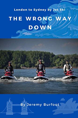 The Wrong Way Down: London to Sydney by Jeremy Burfoot image 0